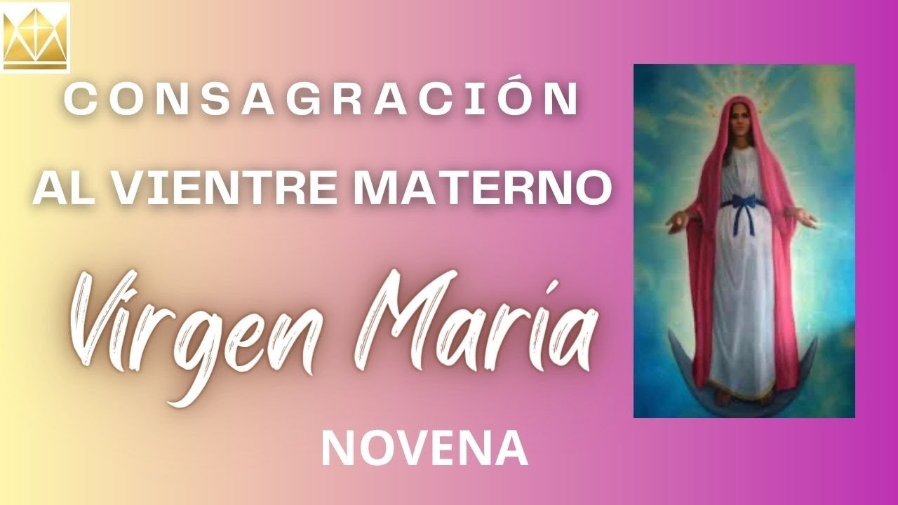 Consagraci&oacute;n al Vientre Materno de l Virgen Mar&iacute;a #novena #virgenmar&iacute;a #divinamaternidad #magnificat