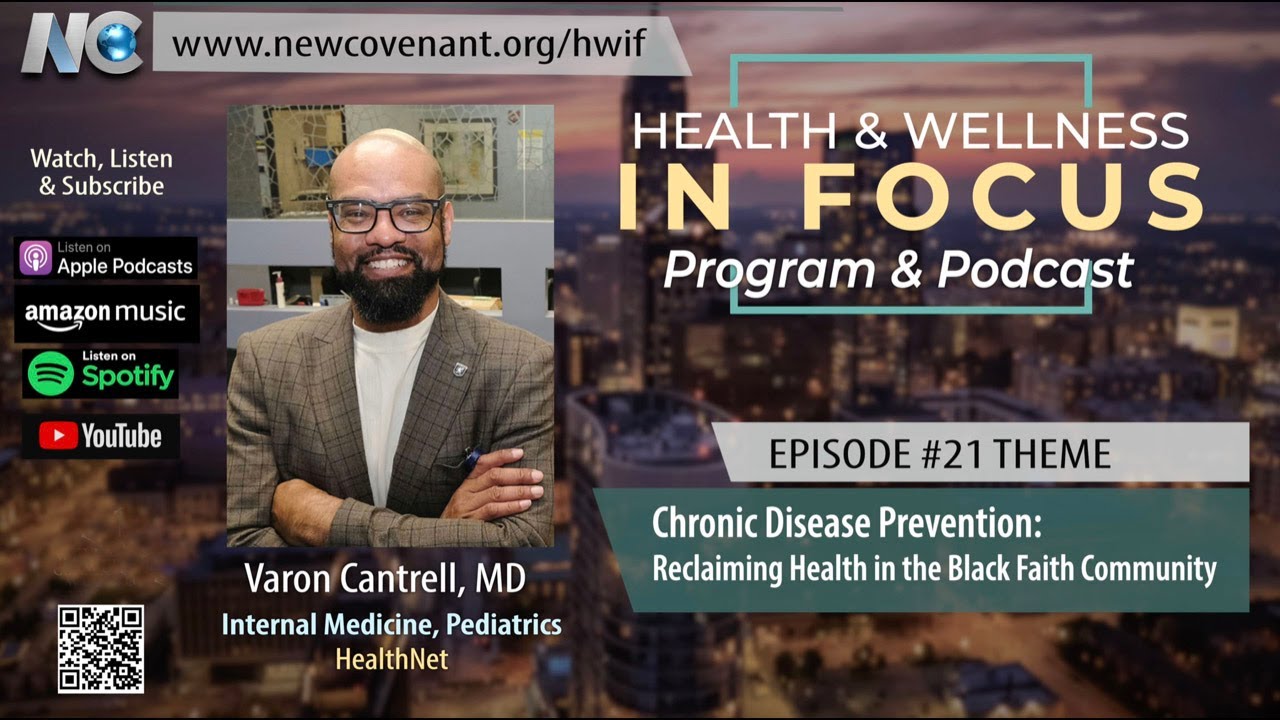 Varon Cantrell, MD - Health & Wellness In Focus - “Chronic Disease Prevention