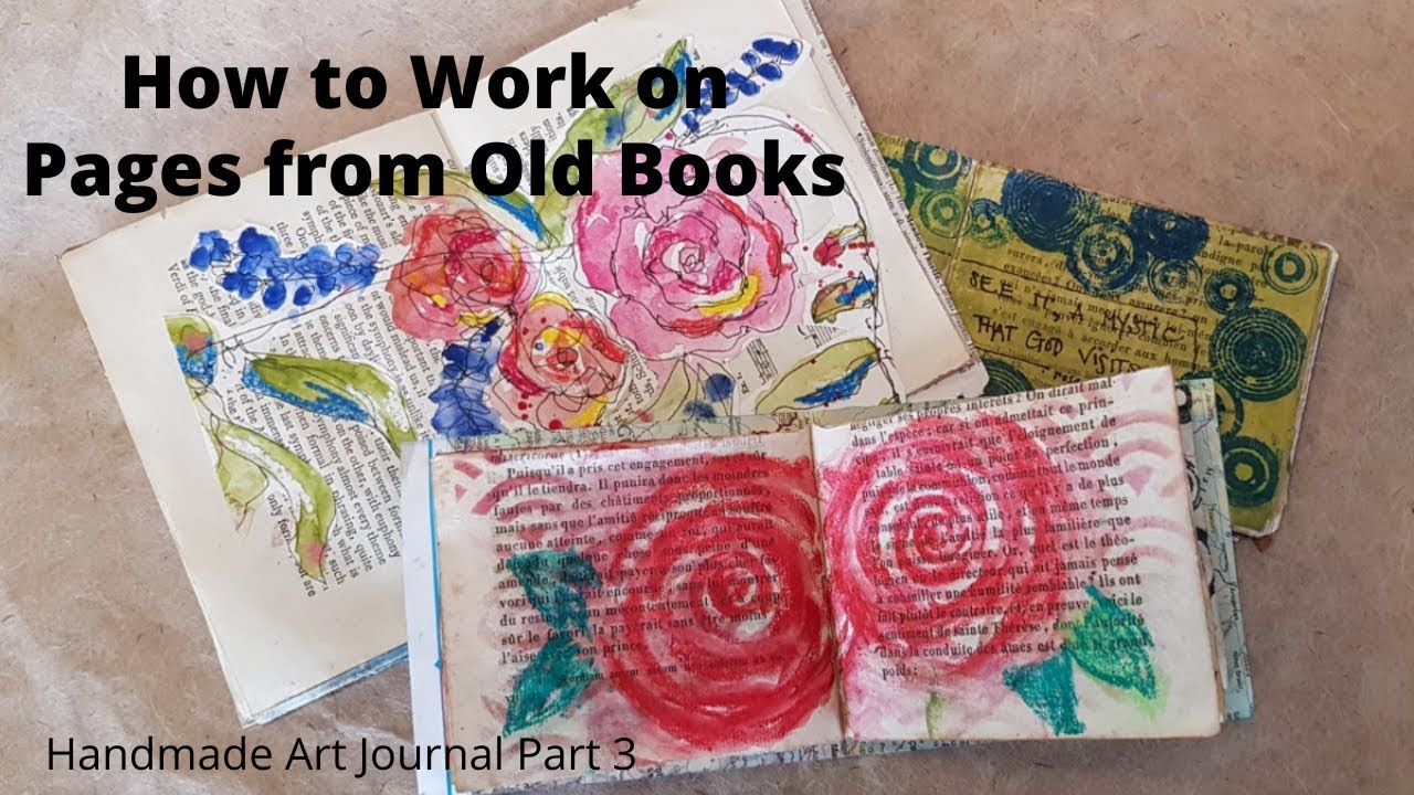 Working on Text in Old Book Pages: Making a Handmade Art Journal Part 3