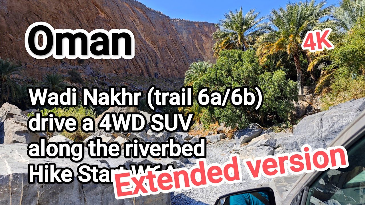 Oman - Wadi Nakhr (trail 6a/6b) drive a 4WD SUV, along the riverbed. Wadi Ghul -4K extended version 
