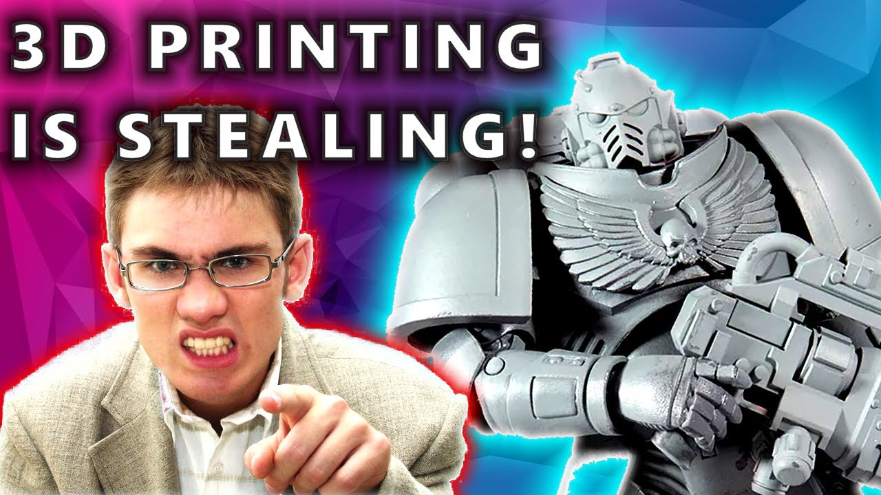 RESPONDING TO GW FANBOYS AGAINST 3D PRINTING!