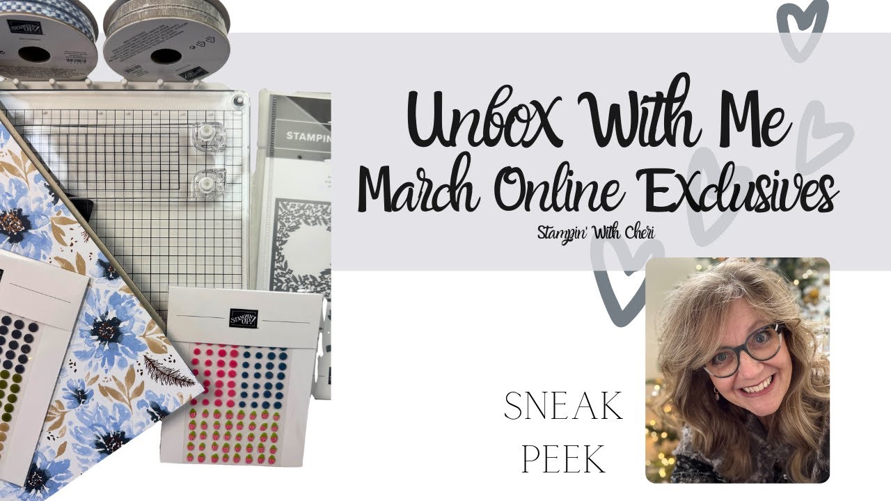 UNBOX WITH ME!  Stampin' Up!'s March Online Exclusive Releases
