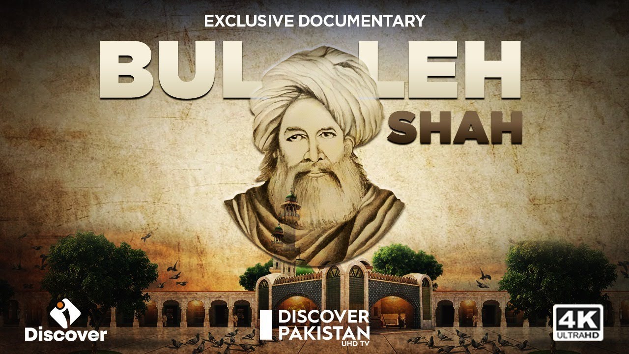 Baba Bulleh Shah Documentary | Discover Pakistan