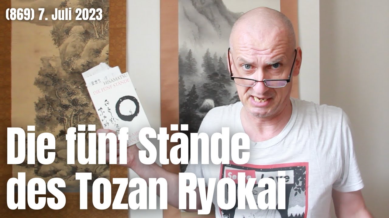 (870) Die fünf Stände des Tozan Ryokai, 7. Juli 2023