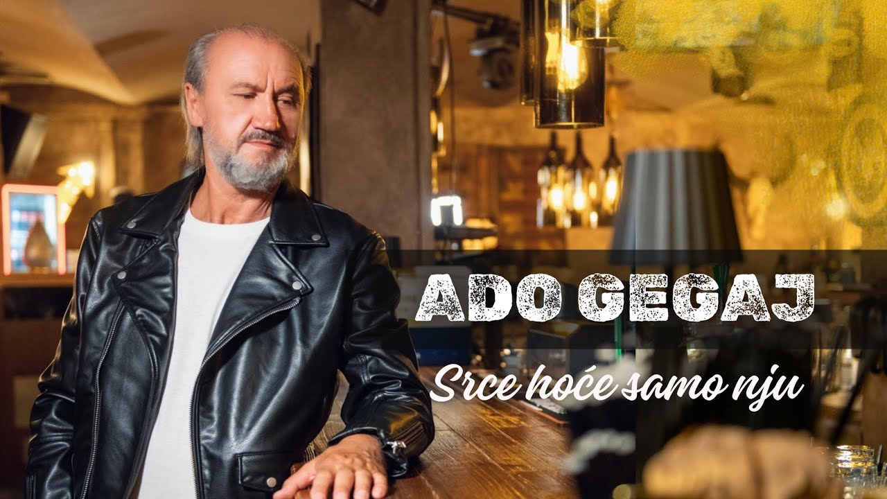 Ado Gegaj - Srce hoce samo nju [OFFICIAL VIDEO]