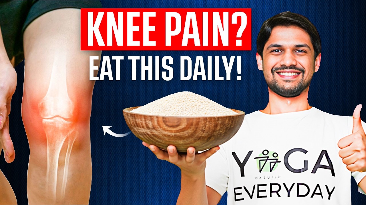 Heal Knee Pain Naturally with These Foods | Saurabh Bothra Yoga