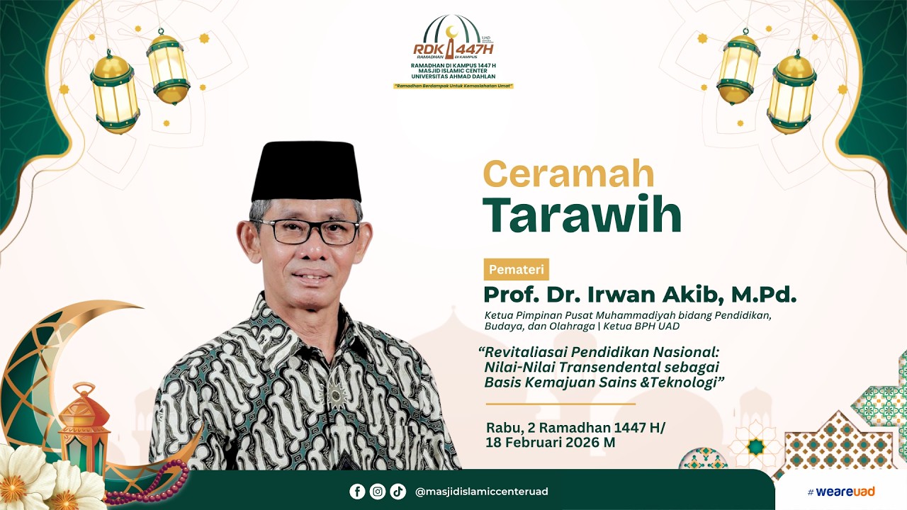 CERAMAH TARAWIH | Prof. Dr. Irwan Akib, M.Pd. | RDK UAD 1447 H