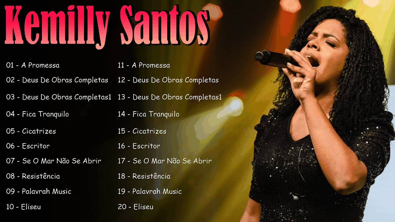 Kemilly Santos | Clipes Gospel Mais Tocadas 2026 – Deus de Obras Completas