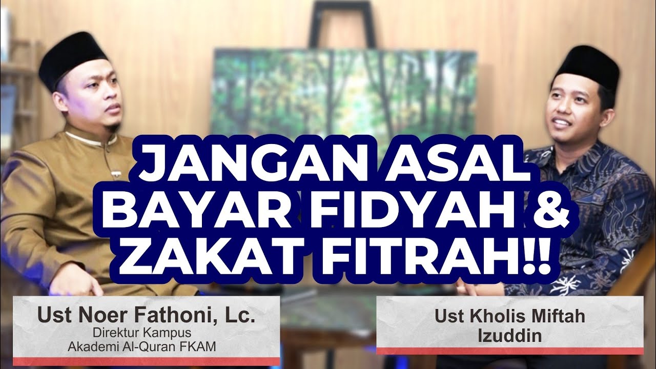 Jangan Asal Bayar Fidyah & Zakat Fitrah!! || Ust. Noer Fathoni, Lc.