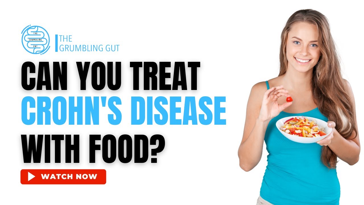 CAN FOOD CURE INFLAMMATORY BOWEL DISEASE (IBD) I THE GRUMBLING GUT