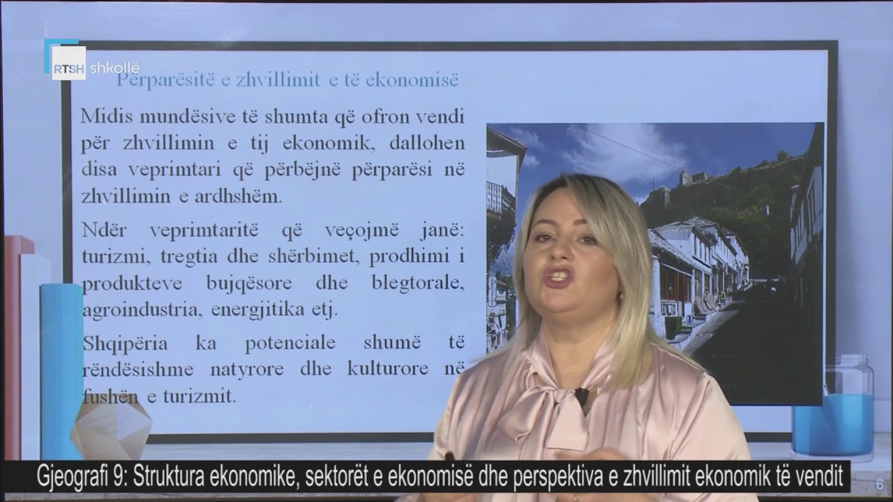 Gjeografi 9 - Struktura ekonomike, sektorët e ekonomisë dhe perspektiva e zhvillimit ekonomik