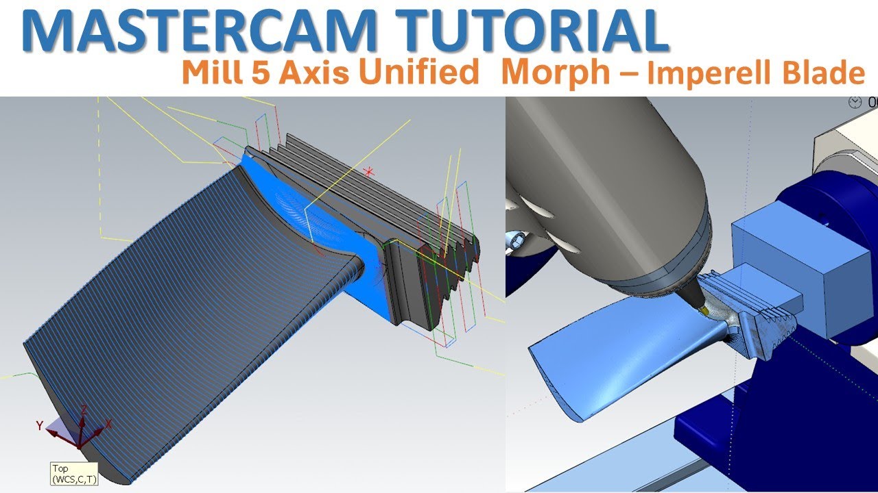 MasterCAM 2026 Tutorial 145 | Mill 5 Axis Finishing Unified Morph   Imperell Blade