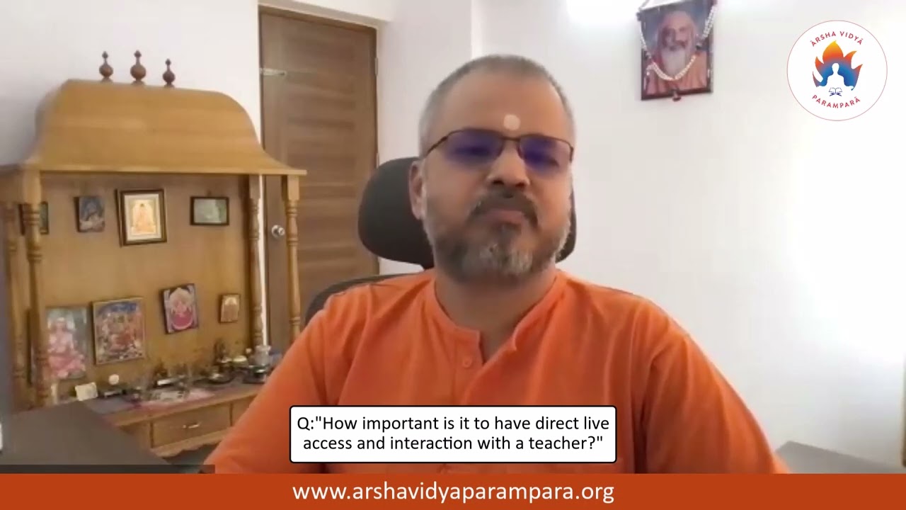 AVP Q7 How important is it to have direct live interaction with a teacher (for Vedanta study)?