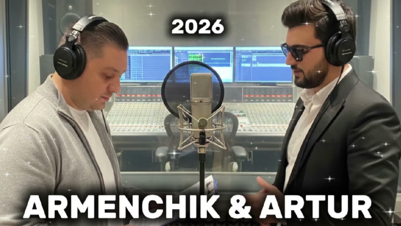ARMENCHIK & ARTUR ARAKELYAN - TOP REMIX 2025