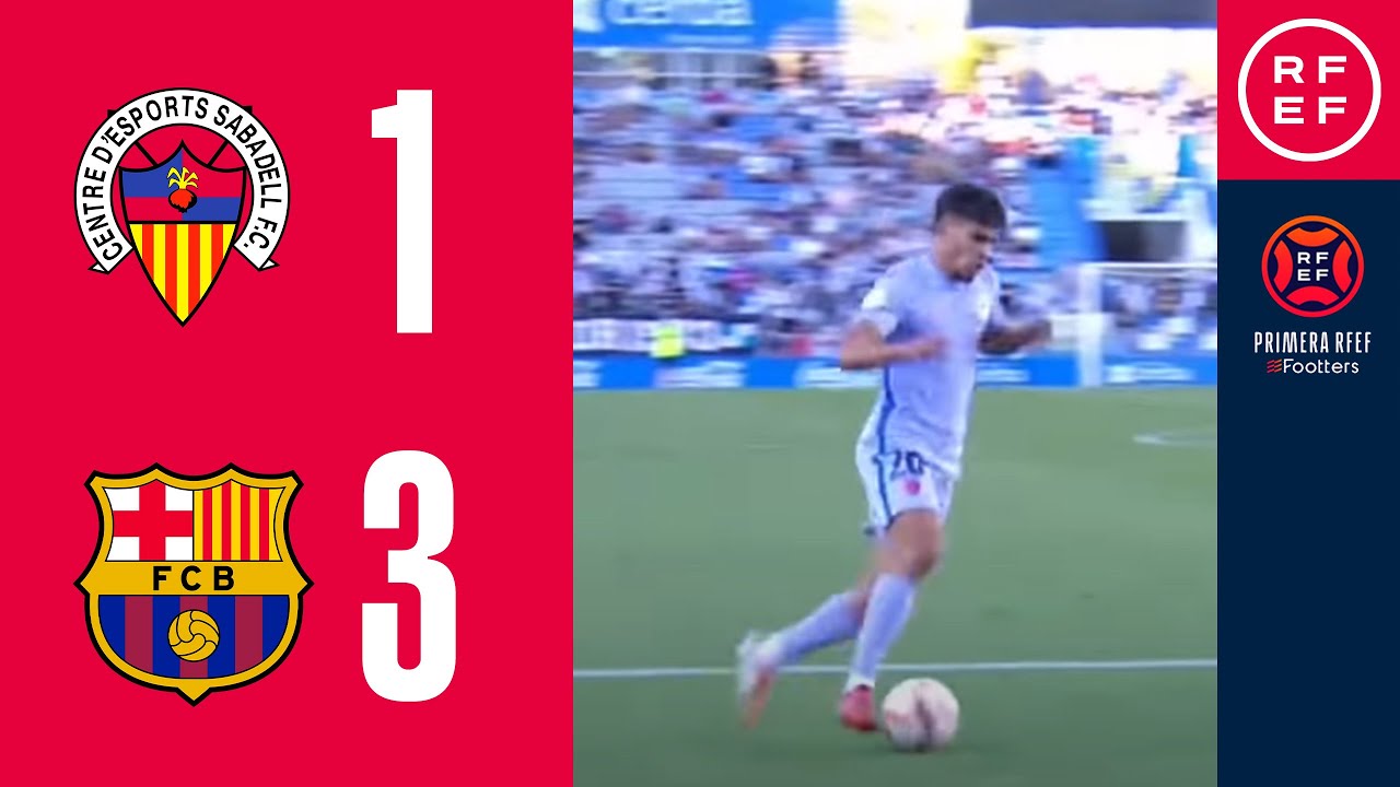 RESUMEN | CE Sabadell 1-3 FC Barcelona 'B' | PrimeraRFEF | Jornada 4 | Grupo 2