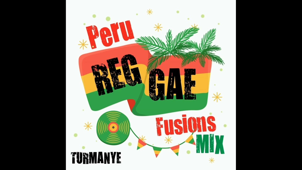 Turmany&eacute; - Per&uacute; Reggae (fast)