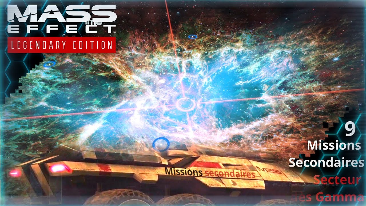 Effect Legendary Edition : Ep9 Mission secondaires Secteur Had&egrave;s Gamma. #sidequests