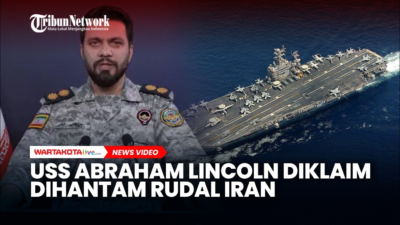 USS Abraham Lincoln Diklaim Dihantam Rudal Iran, Sebut Kapal Induk AS Kabur ke Samudra Hindia