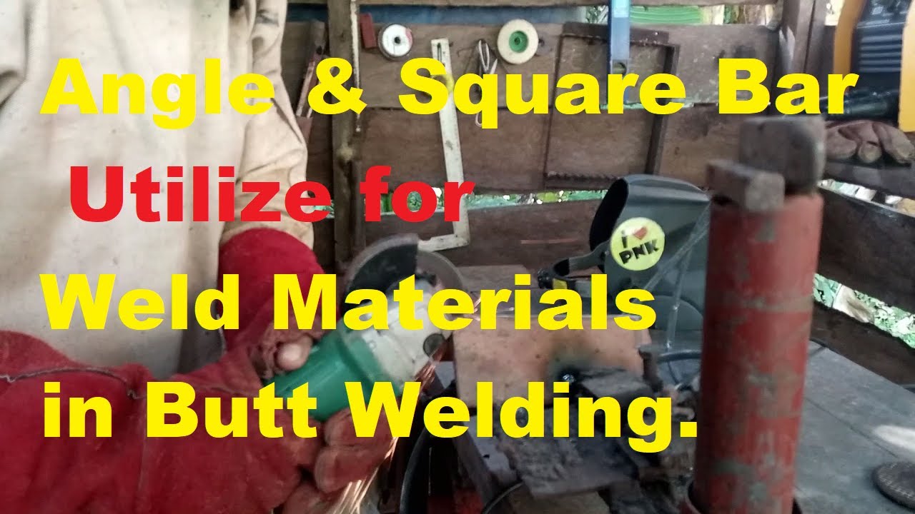 ANGLE AND SQAURE BAR UTILIZE FOR WELD MATERIALS IN BUTT WELDING//Bro Sul Garage