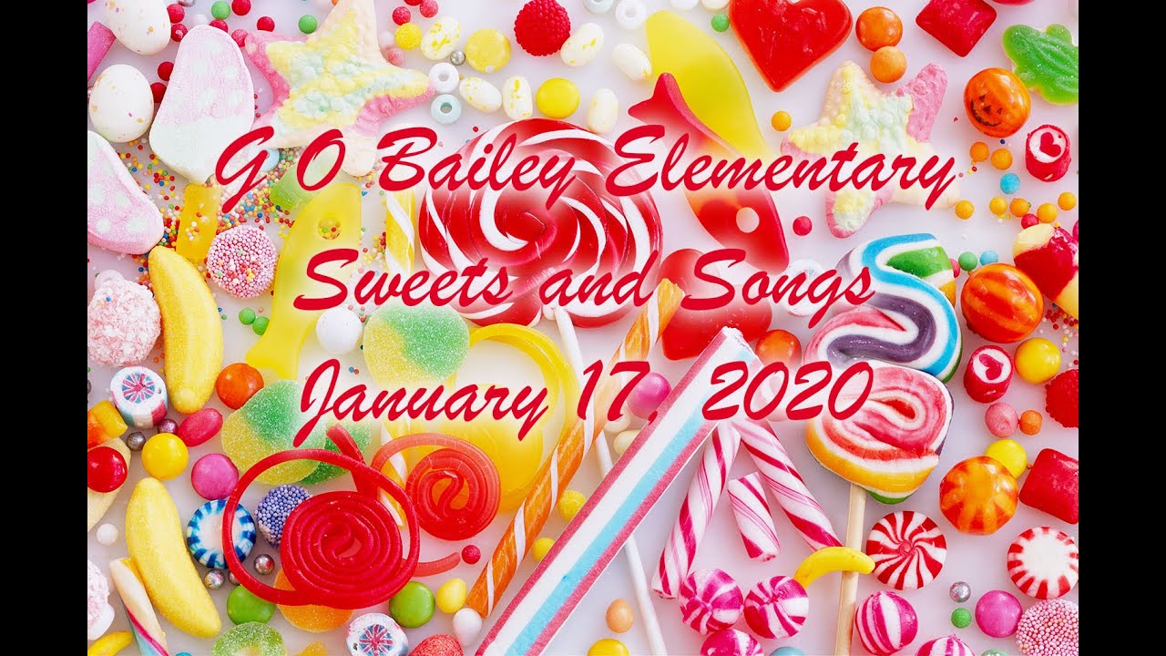 G O Bailey Elementary Sweets and Songs 2020