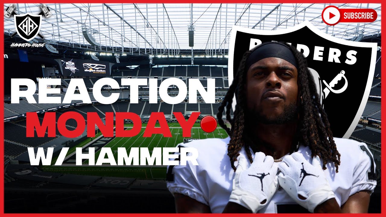 WATCH: Hammer's House Raiders Reaction Monday | 9.12.2022