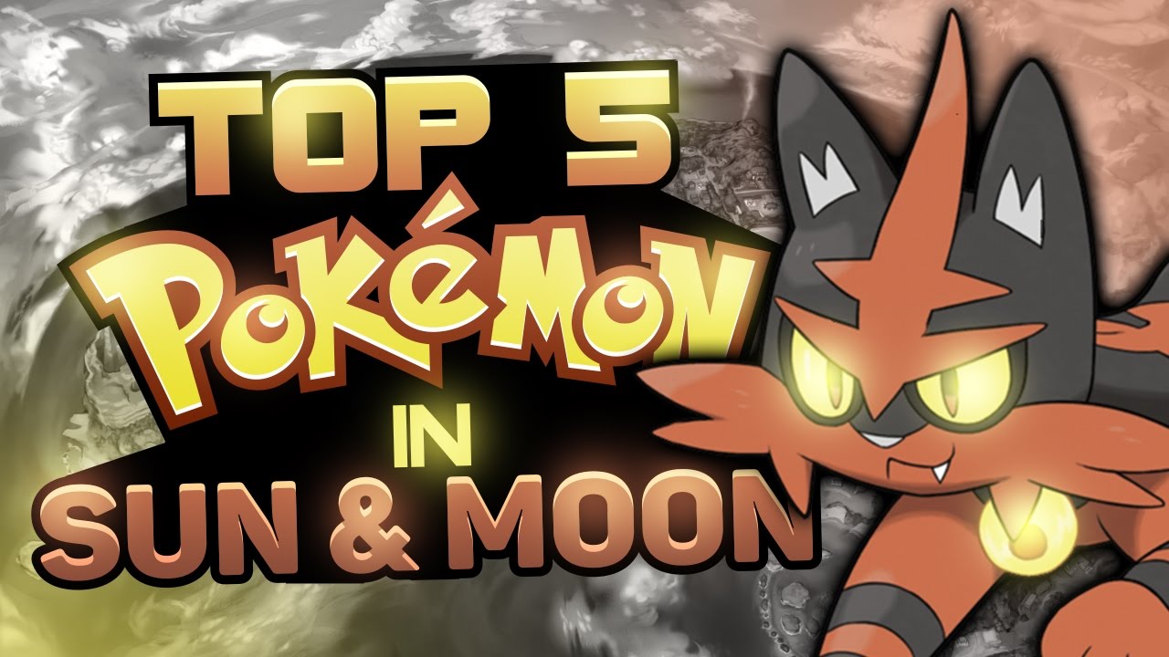 Top 5 Pokémon in Sun and Moon | Supra