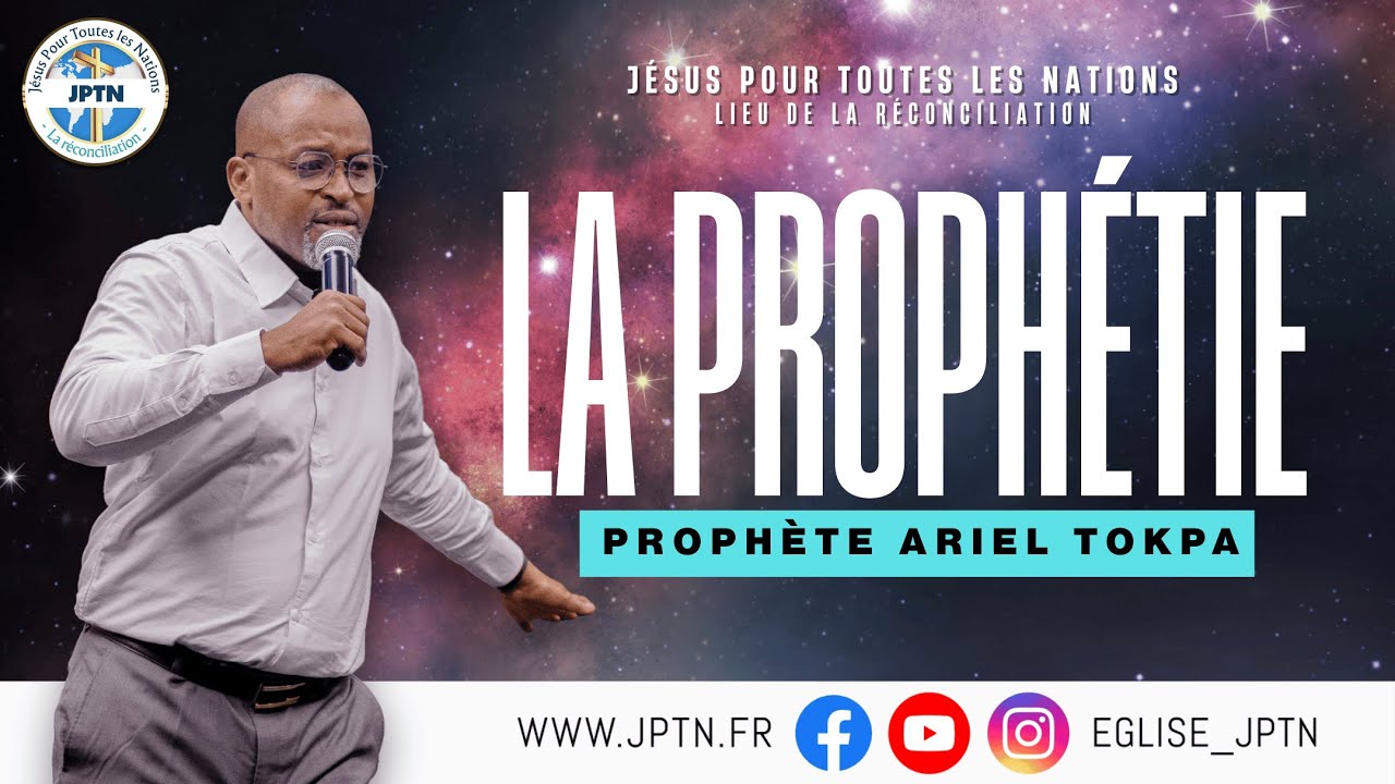 La proph&eacute;tie | Proph. Ariel TOKPA