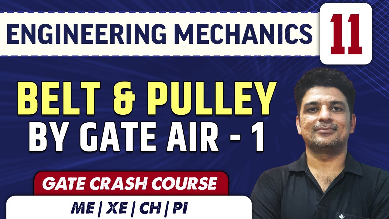 Engineering Mechanics 11 | Belt & Pulley | ME | GATE Crash Course