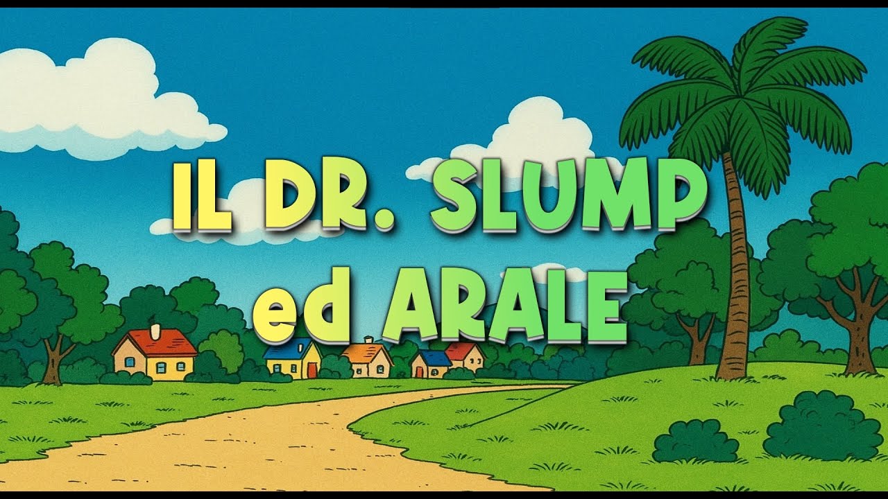 🚌 Il Dr. Slump ed Arale (Sigla Originale + Testo) ● High Quality Audio