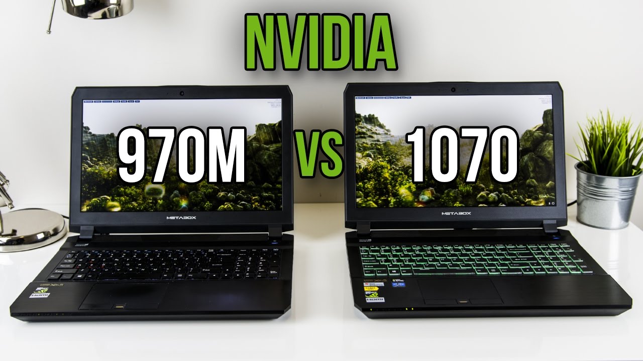 970M vs 1070 - Laptop Graphics Comparison Benchmarks