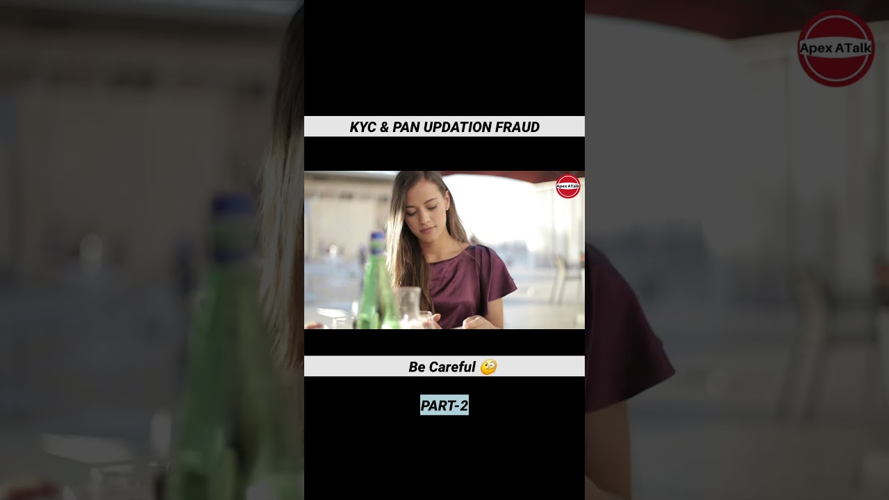 Banking KYC fraud || part 2 #apexatalkshorts #apexatalk #fraud #onlinescam
