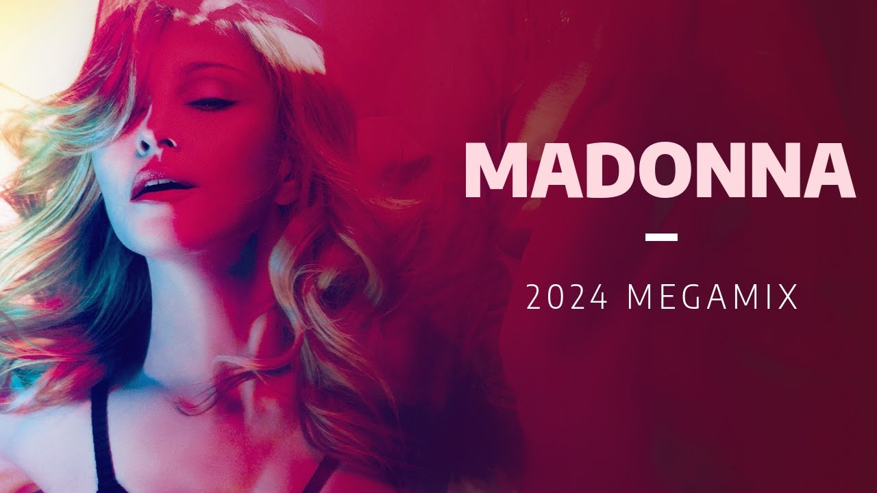 Madonna | Megamix [2024]