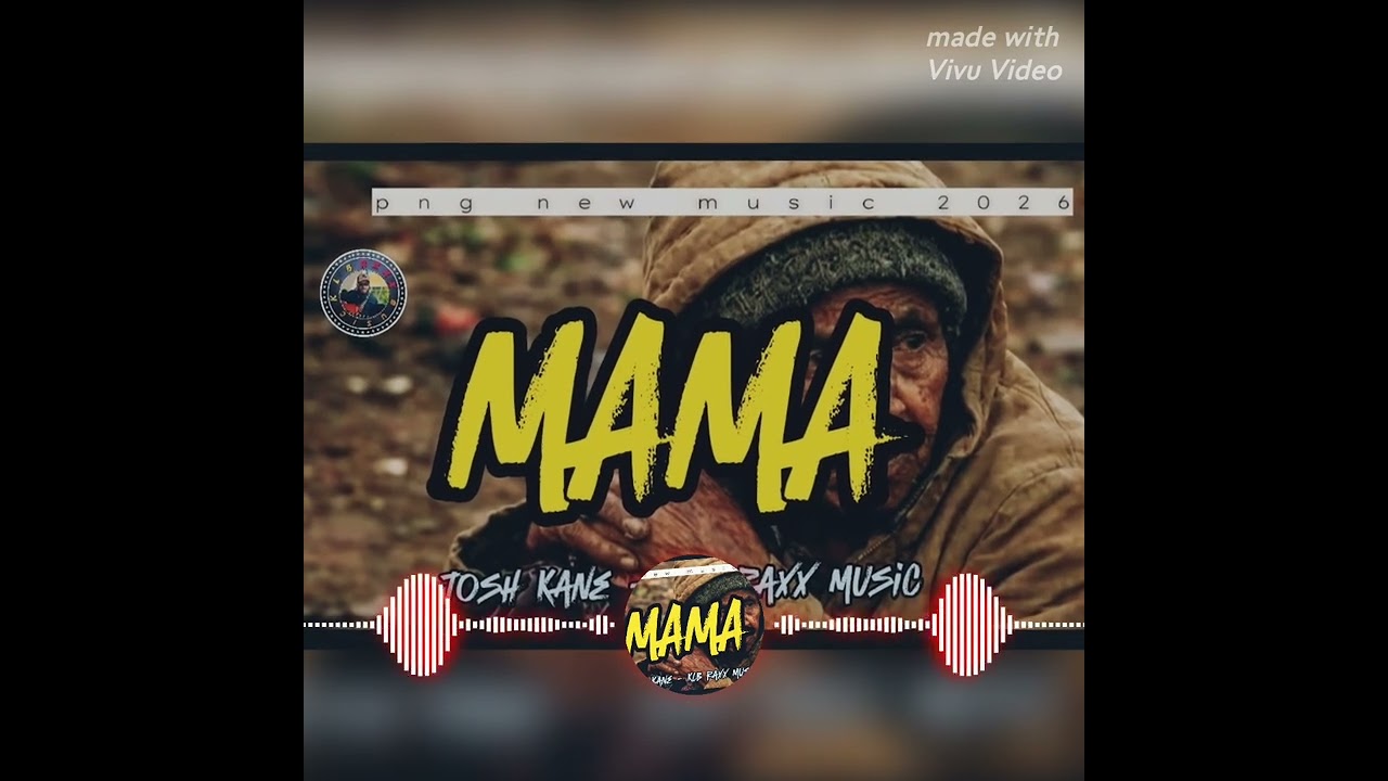 Mama Blong Me - Josh kane - 2026 vibz - klb Raxx Music.
