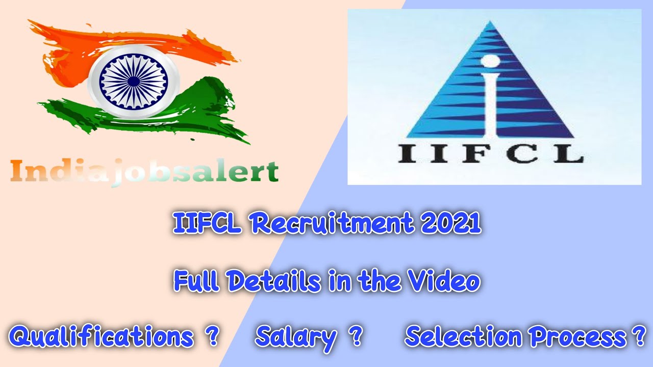 How to Apply Online IIFCL Projects Recruitment 2021-How to Check Qualification, Salary Full Details