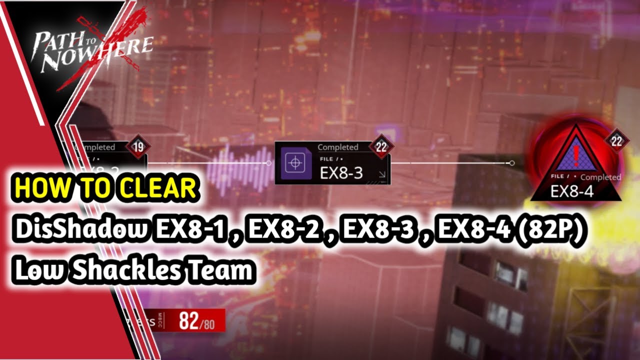 Path To Nowhere | DisShadow EX8-1 EX8-2 EX8-3 EX8-4 Guide (82 P) Low Shackle Teams