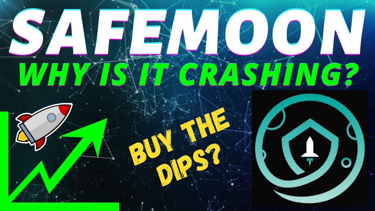 SAFEMOON CRASH - WHY IS SAFE MOON CRASHING? SAFEMOON Price Prediction 2021 - SAFE MOON Price Update!