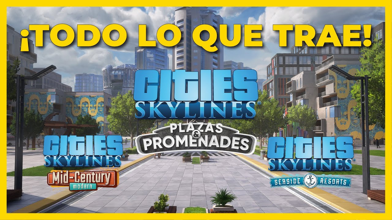 ¿Qué incluye el nuevo DLC? 😮 CITIES SKYLINES: Plazas & Promenades