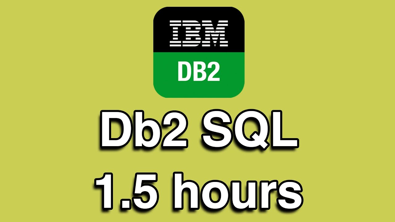 Db2 SQL All-in-One Quick Start Tutorial Series (1.5 HOURS!)