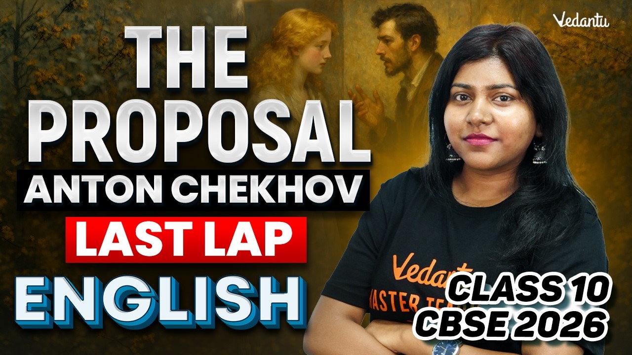 The Proposal | Anton Chekhov | Last Lap | Class 10 English | CBSE 2026 | Sandra Ma'am