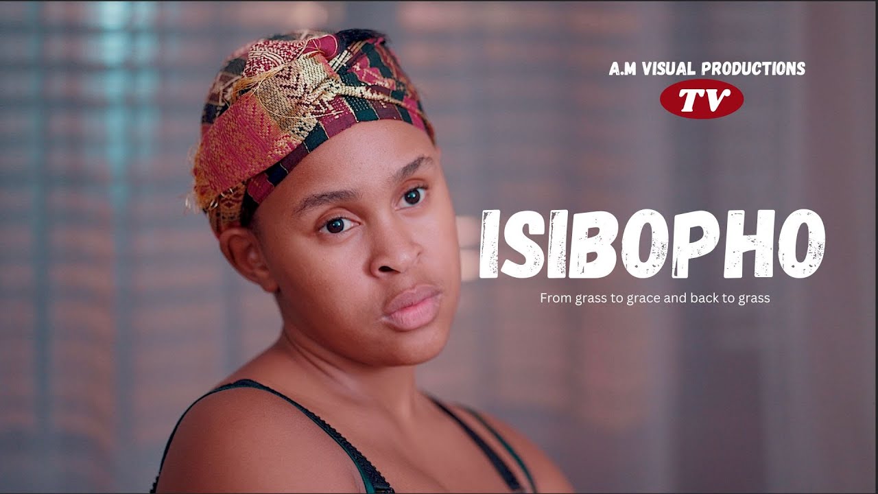 ISIBOPHO, LATEST 2025 TRENDING FILM IN SOUTH AFRICA
