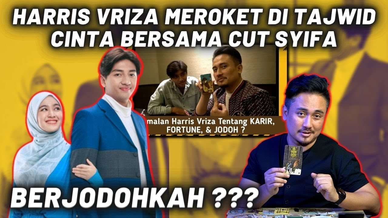 RAMALAN TERBUKTI !!! HARRIS VRIZA MEROKET DI TAJWID CINTA BERSAMA CUT SYIFA, BERJODOHKAH ???