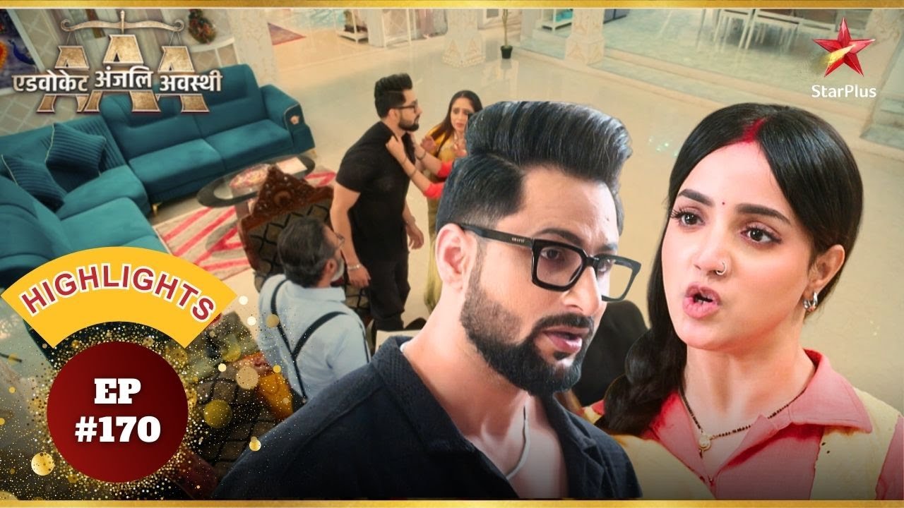 Anjali ने Aman को कहा i love you! | Ep.170 | Highlights | Advocate Anjali Awasthi | Mon-Sun | 8:30PM