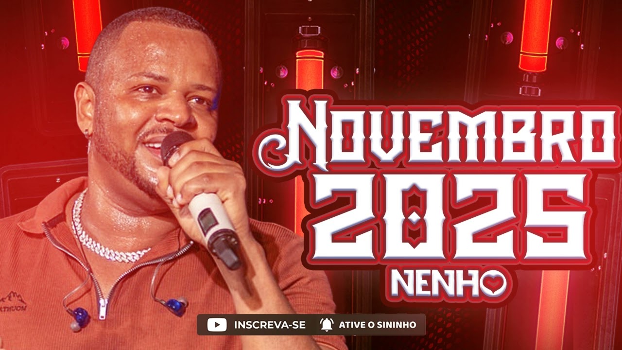 NENHO NOVEMBRO 2025 ATUALIZADO - NENHO PRA COMER ÁGUA - LANÇAMENTO NENHO 2025