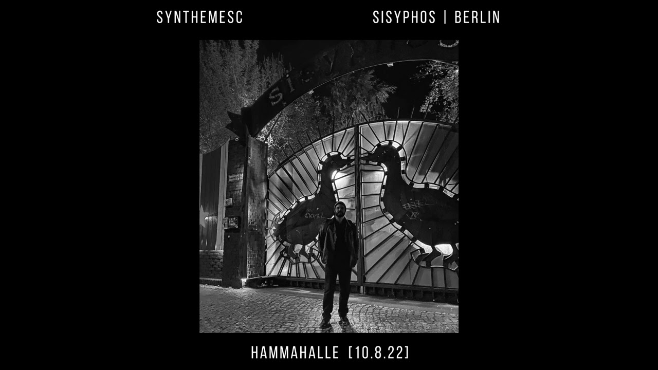 Synthemesc - Live in Berlin | Sisyphos // Hammahalle [10.8.22]