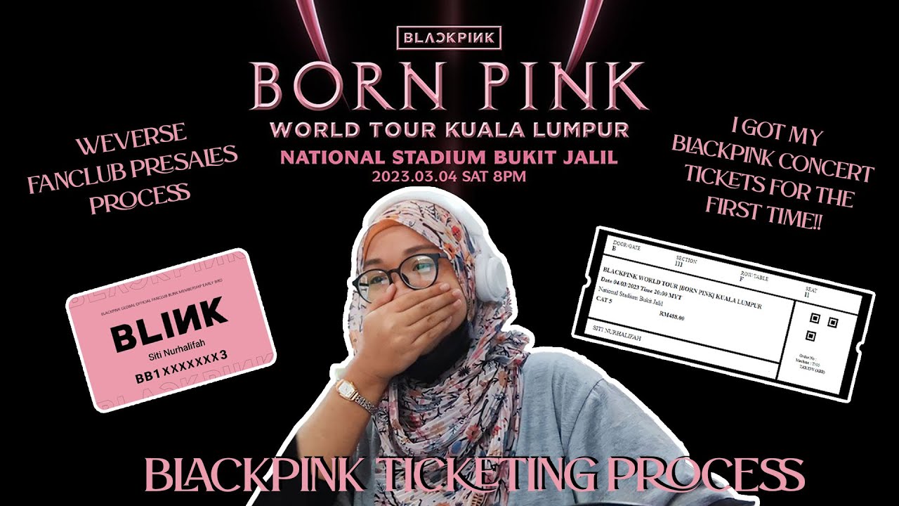 2023 BLACKPINK World Tour Ticketing Process || BLINK Membership Presale || BORNPINKinKL 🇲🇾