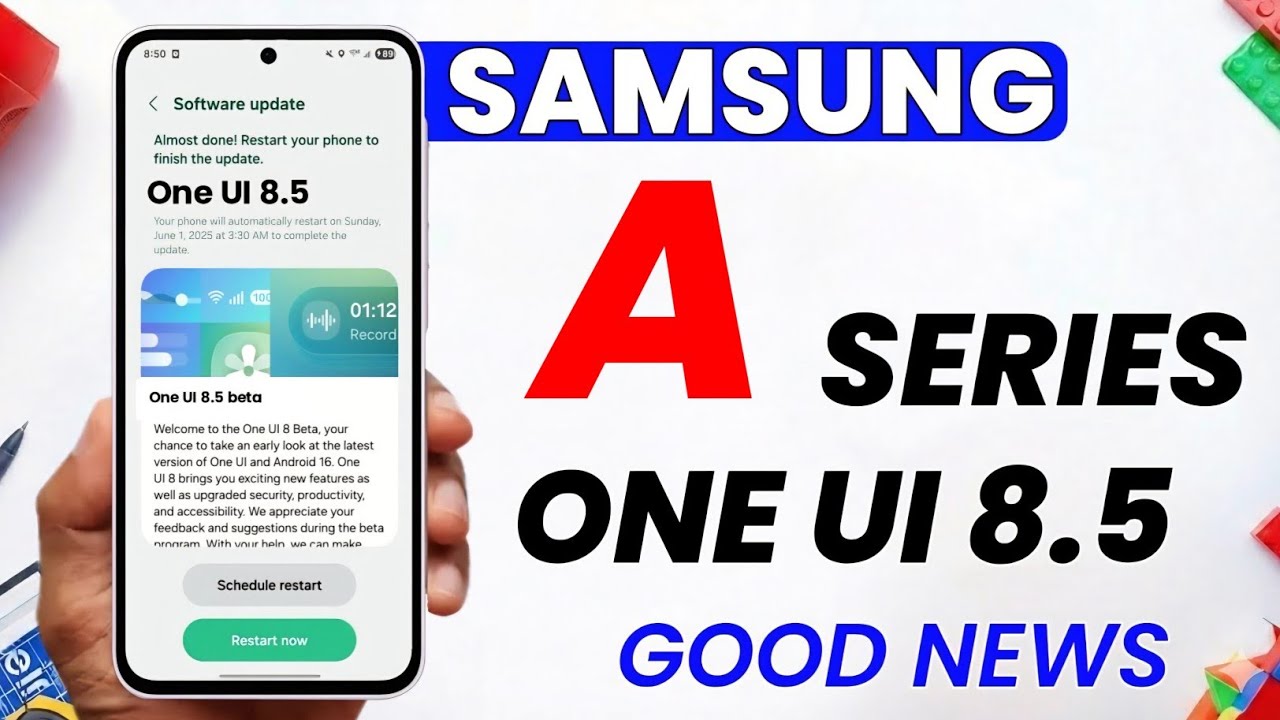 Samsung A Series One UI 8.5 Update Latest Good News 🔥 A35,A36,A56,A55,A73,A15,A16,A25,A34,A54,A33