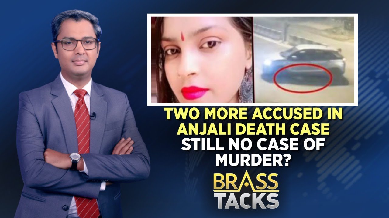 Anjali Death Case | Anjali Death Probe | Delhi Hit And Run Case| Brass Tacks | English News | News18