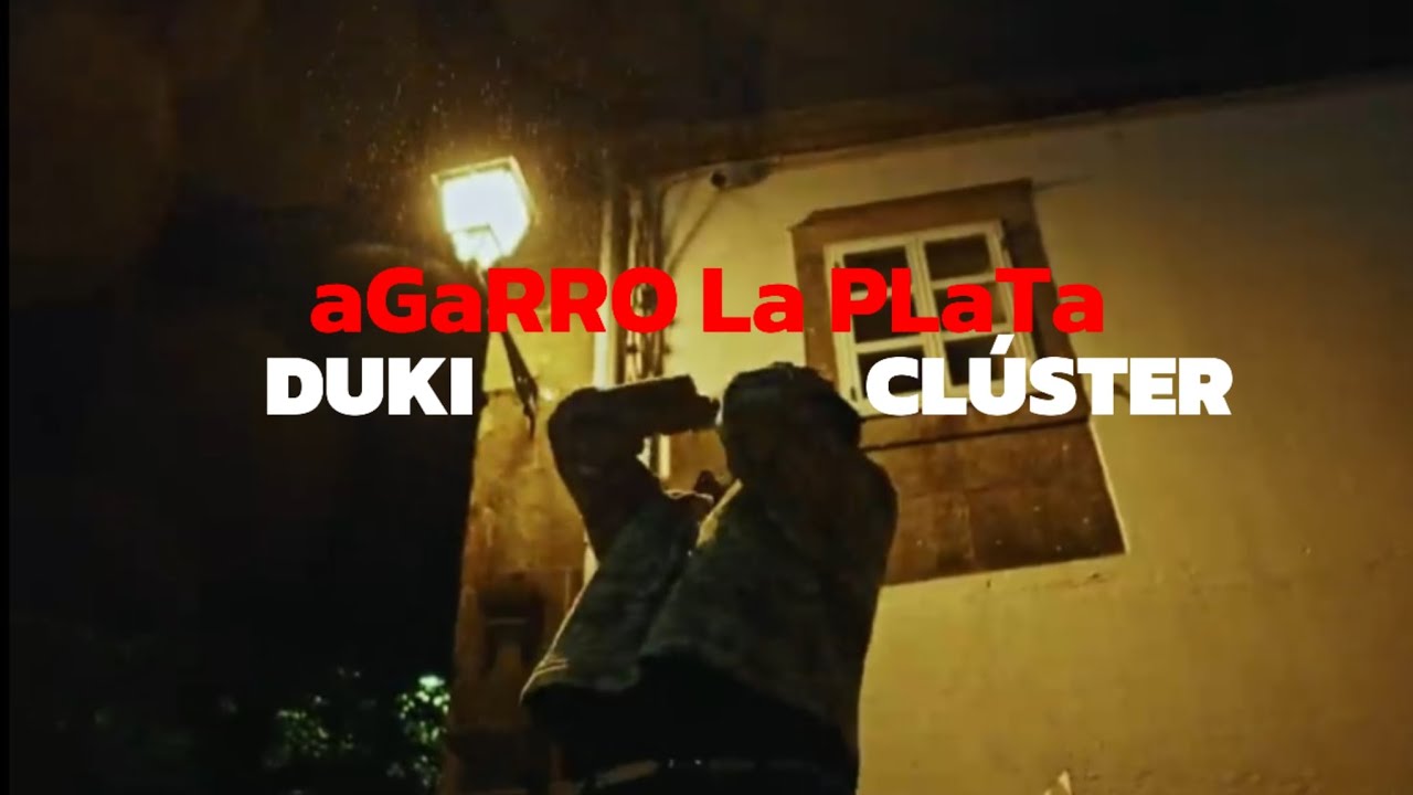DUKI, Clúster - aGaRRO La PLaTa (Letra)