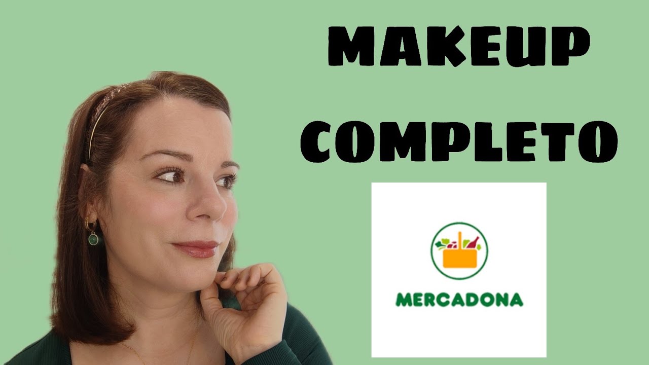 Maquillaje para diario con todo productos MERCADONA 