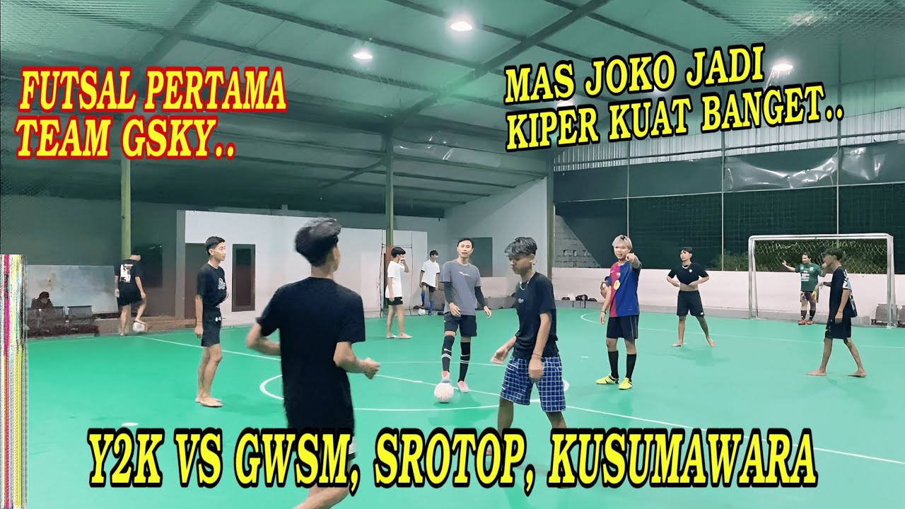 PERTANDINGAN FUTSAL GSKY !! Pertama Kali, Sampai Penuh Lapangannya.